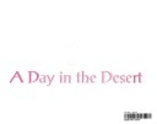 A Day In The Desert - Robert Taylor Elementary School Students (Willowisp Pr) book collectible [Barcode 9780874066869] - Main Image 1