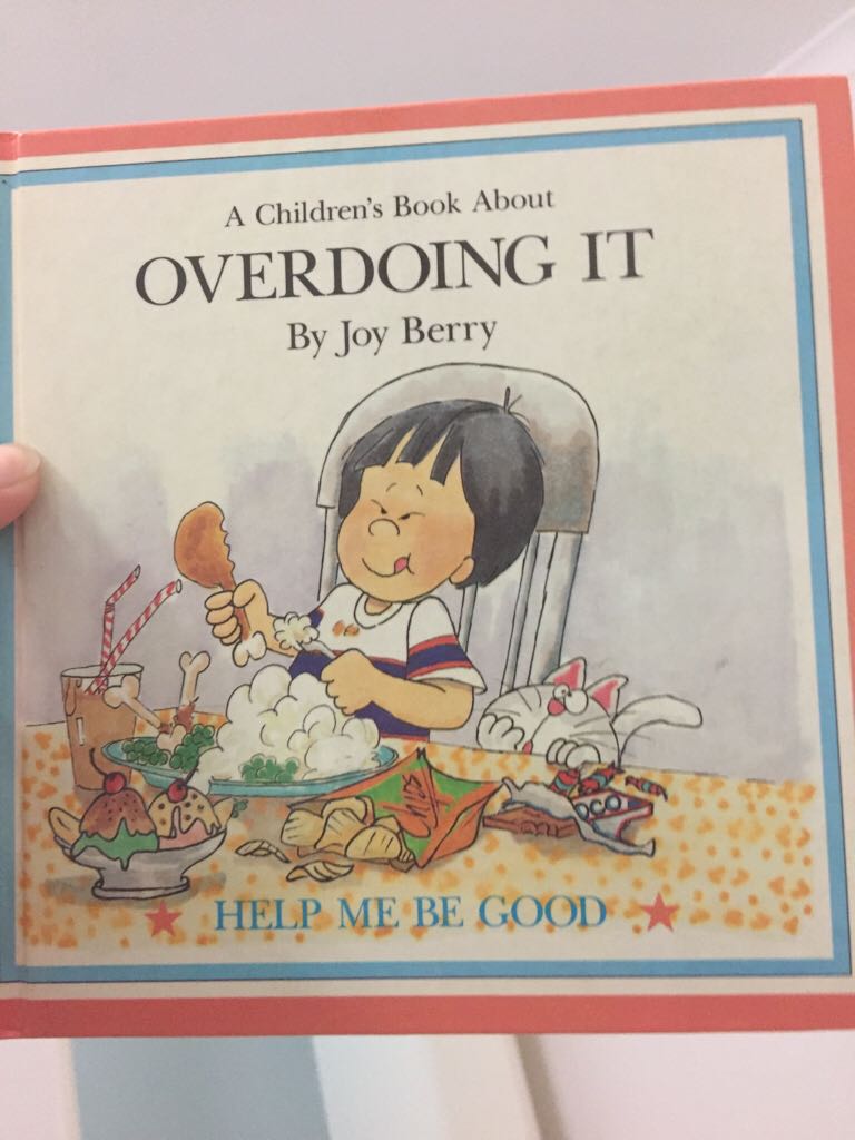 A Children’s Book About Overdoing It