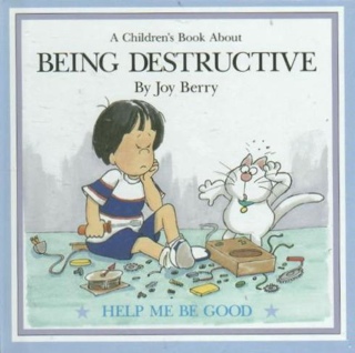 A Children’s Book About Being Destructive