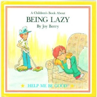 A Children’s Book About Being Lazy - Joy Berry (- Hardcover) book collectible - Main Image 1