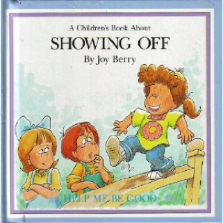A Children’s Book About Showing Off - Joy Berry (- Hardcover) book collectible - Main Image 1