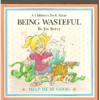 A Children’s Book About Being Wasteful