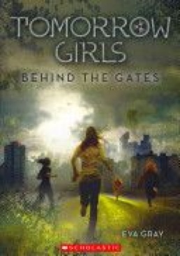 Tomorrow Girls 01: Behind The Gates