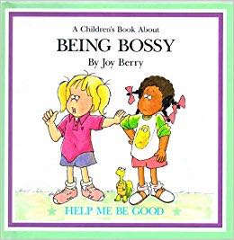 A Children’s Book About Being Bossy