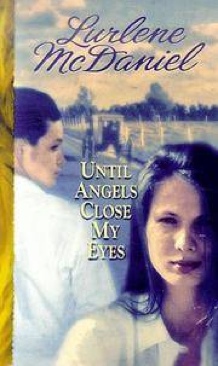 Until Angels Close My Eyes 3