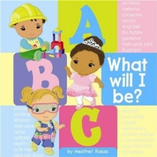 ABC What Will I Be? - Heather Rosas (Temple Univ Pr) book collectible [Barcode 9781581176810] - Main Image 1