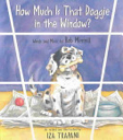 How Much Is That Doggie In The Window? - Iza Trapani (Charlesbridge Publishing - Paperback) book collectible [Barcode 9781580890304] - Main Image 1