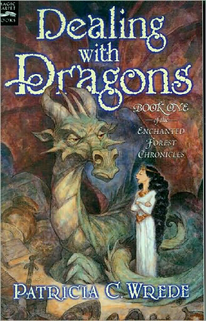 The Enchanted Forest Chronicles Book 1: Dealing With Dragons