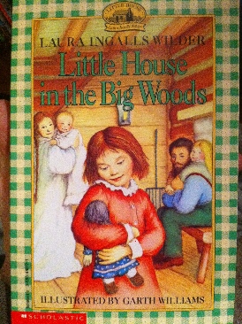 Little House in the Big Woods - Laura Ingalls Wilder (Scholastic Inc - Trade Paperback) book collectible [Barcode 9780590488174] - Main Image 1