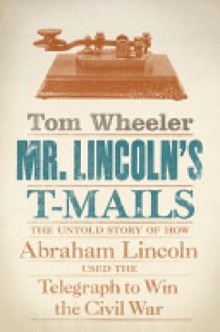 Mr. Lincoln’s T-mails