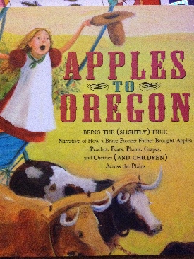 Apples To Oregon - Deborah Hopkinson book collectible [Barcode 9780439800112] - Main Image 1