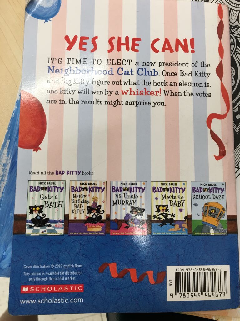 Bad Kitty For President - Nick Bruel (Scholastic Inc. - Paperback) book collectible [Barcode 9780545464673] - Main Image 2