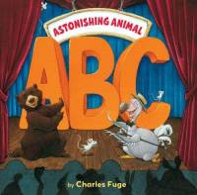 Astonishing Animal ABC - Charles Fuge book collectible [Barcode 9780545390521] - Main Image 1