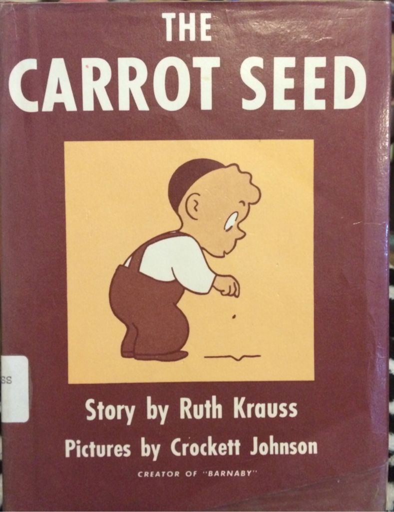 The Carrot Seed - Ruth Krauss (HarperCollins - Hardcover) book collectible [Barcode 9780060233518] - Main Image 1