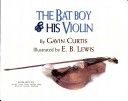 The Bat Boy & His Violin