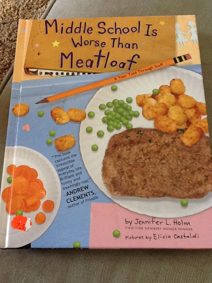 Middle School Is Worse Than Meatloaf - Jennifer L. Holm (Simon & Schuster Children’s Publishing/Atheneum) book collectible [Barcode 9780689852817] - Main Image 1