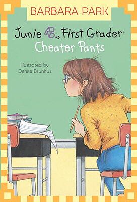 Junie B., First Grader Cheater Pants 