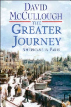The Greater Journey: Americans In Paris