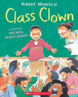 Class Clown - Robert Munsch book collectible [Barcode 9780545130561] - Main Image 1