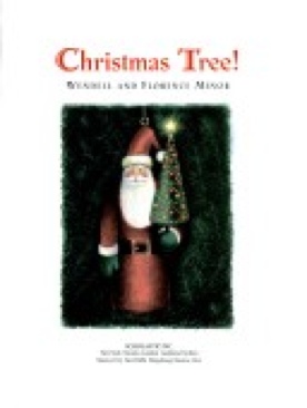 Christmas Tree! - Wendell and Florence Minor (- Paperback) book collectible [Barcode 9780545051859] - Main Image 1
