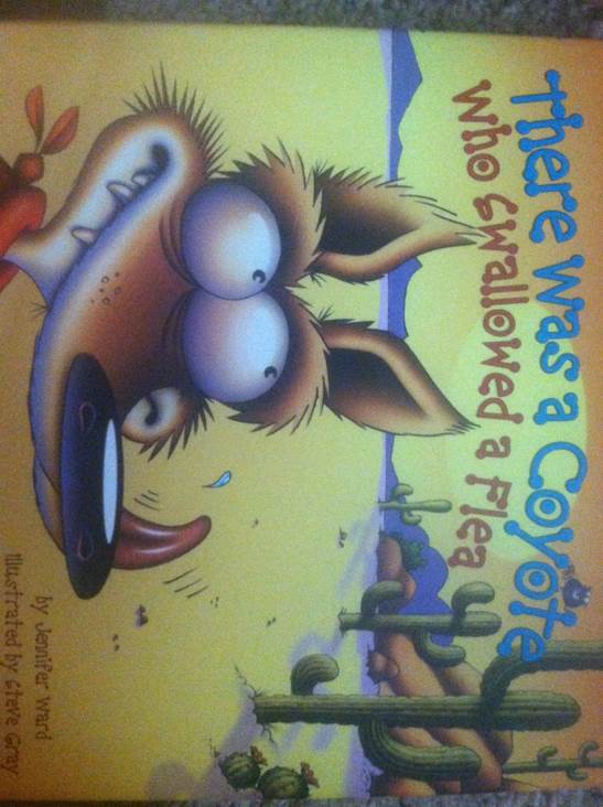 There Was A Coyote Who Swallowed A Flea