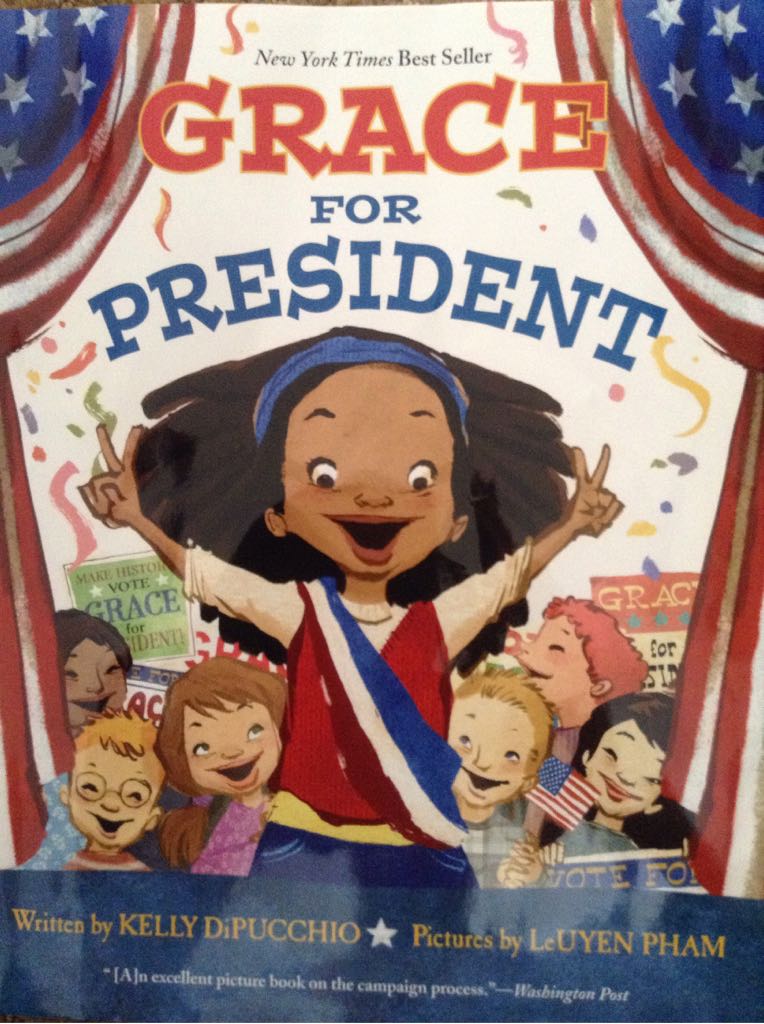 Grace For President - Kelly DiPucchio (Hyperion) book collectible [Barcode 9781423139997] - Main Image 1