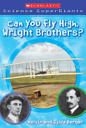 Can You Fly High, Wright Brothers? - Gilda Berger (Scholastic Nonfiction) book collectible [Barcode 9780439833783] - Main Image 1