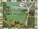 A River Ran Wild - Lynne Cherry (Harcourt Inc) book collectible [Barcode 9780152005429] - Main Image 1