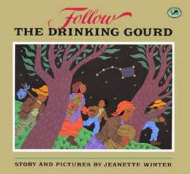 Follow The Drinking Gourd - Jeanette Winter (Dragonfly Books - Paperback) book collectible [Barcode 9780679819974] - Main Image 1