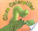 Clara Caterpillar - Pamela Duncan Edwards (Bugs/Insects) book collectible [Barcode 9780060289959] - Main Image 1