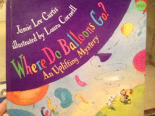 Where Do Balloons Go? An Uplifting Mystery