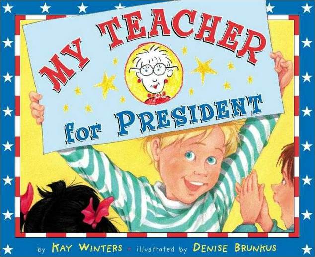 My Teacher For President - Kay Winters (Scholastic Paperbacks) book collectible [Barcode 9780142411704] - Main Image 1