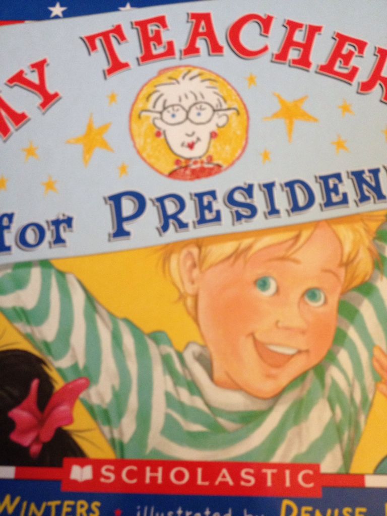 My Teacher For President