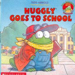 Huggly Goes To School - Tedd Arnold (Puffin - Paperback) book collectible [Barcode 9780439134996] - Main Image 1