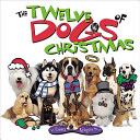The Twelve Dogs Of Christmas
