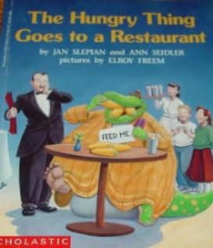 The Hungry Thing Goes To A Restaurant