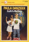 Earth To Matthew - Paula Danziger (Dell Books for Young Readers) book collectible [Barcode 9780440803539] - Main Image 1