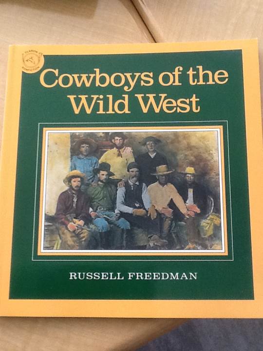 Cowboys Of The Wild West - Russel Freedman (Sandpiper) book collectible [Barcode 9780395548004] - Main Image 1
