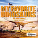 My Favorite Dinosaurs