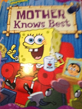 Mother Knows Best