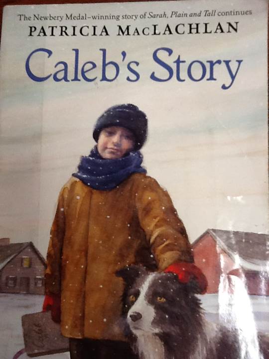 Caleb’s Story - Patricia MacLachlan (Scholastic - Paperback) book collectible [Barcode 9780439431910] - Main Image 1