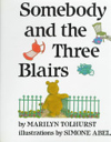 Somebody And The Three Blairs