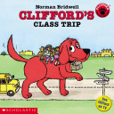 Clifford’s Class Trip - Norman Bridwell (A Scholastic Press - Paperback) book collectible [Barcode 9780439449311] - Main Image 1