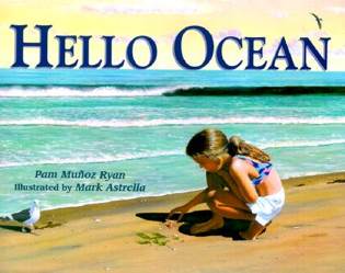 Hello Ocean - Pam Muñoz Ryan (Charlesbridge - Paperback) book collectible [Barcode 9780881069884] - Main Image 1