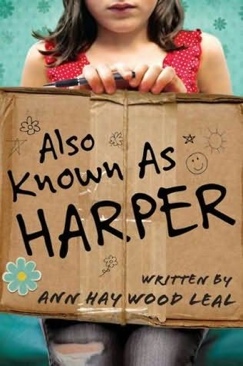 Also Known As Harper - Ann Haywood Leal (Scholastic Paperbacks - Paperback) book collectible [Barcode 9780545243896] - Main Image 1