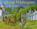 George Washington’s Cows - David Small (Sunburst) book collectible [Barcode 9780374425340] - Main Image 1