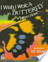 I Wish I Were A Butterfly
