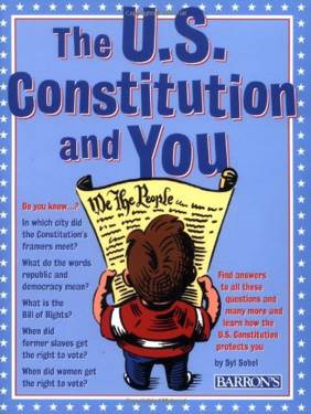 The U.S. Constitution And You