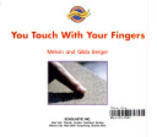 You Touch With Your Fingers