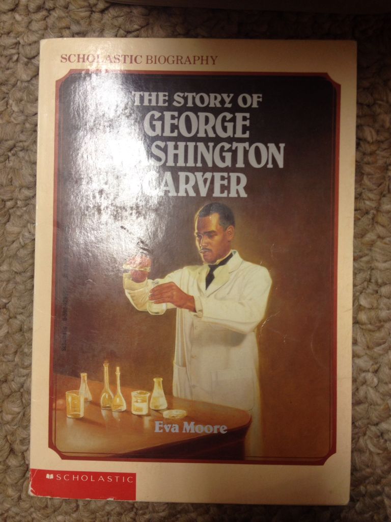 The Story Of George Washington Carver - Eva Moore (Scholastic Inc. - Paperback) book collectible [Barcode 9780590426602] - Main Image 1